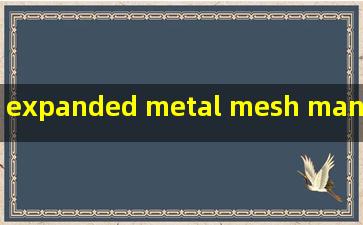 expanded metal mesh manufacturer